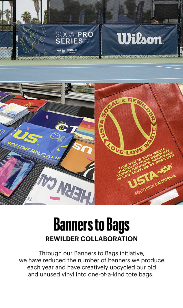 Through our Banners to Bags initiative, we’ve reduced the number of banners we produce each year and have creatively upcycled our old and unused vinyl into one-of-a-kind tote bags.
